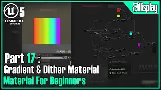 Materials for beginners in Unreal Engine5- 17 Gradient & Dither Material