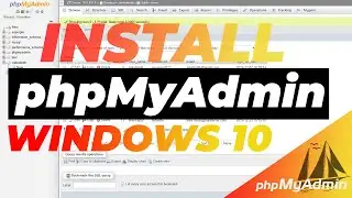 How to Install and Setup phpMyAdmin in Windows 10