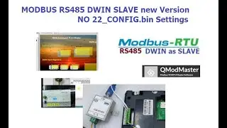 #24 MODBUS RS485 - DWIN as SLAVE - Upgraded - No 22.bin settings