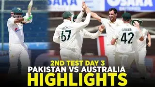 Highlights | Pakistan vs Australia | 2nd Test Day 3 | PCB | MM2A