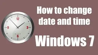 How to change date and time in Windows 7