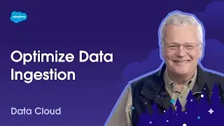 Optimize Data Ingestion | Unlock Your Data with Data Cloud