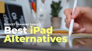 Apple iPad Alternatives - Drawing Tablets & Pen Displays for Digital Art (2022)