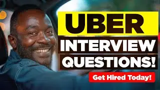 UBER INTERVIEW QUESTIONS & ANSWERS! (Suitable for ALL Uber Job Roles!)