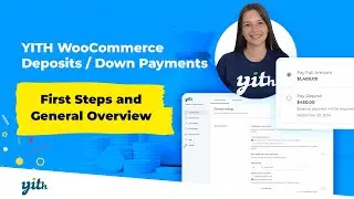 First Steps and General Overview - YITH WooCommerce Deposits / Down Payments