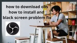How to Use OBS Studio for Beginners | how to download and install obs studio on windows 10