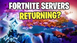 WHEN WILL FORTNITE SERVERS BE UP!? (CHAPTER 4 RELEASE DATE)