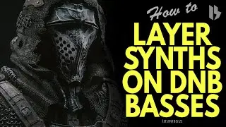 HOW TO LAYER SYNTHS ON DNB BASSES