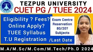 TEZPUR University PG Admission 2024🔥TUEE/CUET PG🔥 Full Details Don't Skip