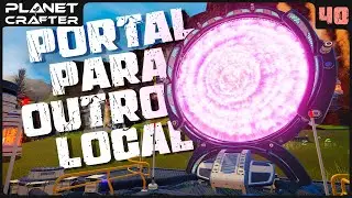 Portal para OUTRO LOCAL NO PLANETA! - The Planet Crafter