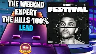 FORTNITE FESTIVAL | THE WEEKND - THE HILLS (LEAD - EXPERT 100%) #fortnite #fortnitefestival