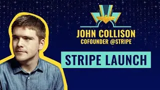 Chat with John Collison, Co-Founder at Stripe (Stripe Launch)