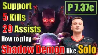 Great supp Shadow Demon Solo 5 Kills 29 Assists #dota2 #gameplay4k #patch737c