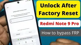 Unlock after factory reset Redmi Note 9 Pro || xiaomi redmi note 9 pro verifying your account FRP