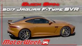 Quick Spin: 2017 Jaguar F-Type SVR - More Power, More Everything