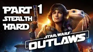 BEGINNING – STAR WARS OUTLAWS Stealth Hard Gameplay Walkthrough Part 1