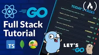 Go and React Full Stack App – Go Tutorial for Node Developers