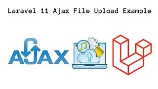 Laravel 11 Ajax File Upload Example