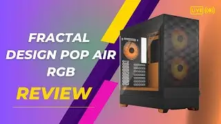 Fractal Design Pop Air RGB: Elevate Your PC Build Game! Full Review