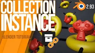 How to use Collection Instances? | Blender 2.93 | Tutorial