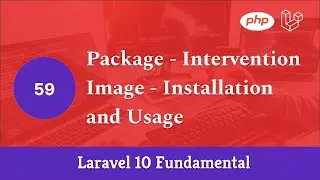 Laravel 10 Fundamental [Part 59] - Package - Intervention Image - Installation and Usage