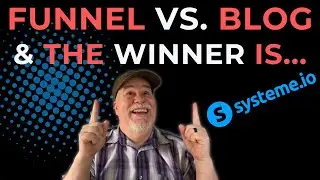 Choosing Funnels vs  Blog for Your Systeme.io Site