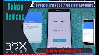 Bypass Frp Lock On Galaxy Devices Android 7.0