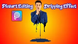 PicsArt Tutorial Dripping Effect - PicsArt Editing