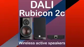 DALI Rubicon 2C Wireless speakers with Bluesound, Roon Ready and MQA