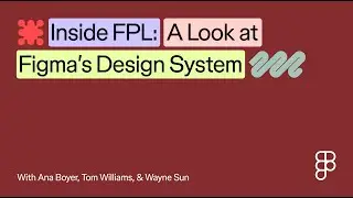 Inside FPL: A Look at Figma's Design System | Figma