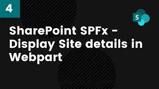 SharePoint SPFx - Display Site details in Webpart