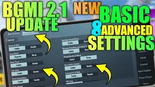 BGMI 2.1 UPDATE NEW BASIC SETTINGS|NEW ADVANCED CONTROLS|BGMI 2.1 NEW BASIC CONTROLS|