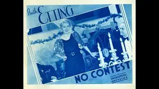 Ruth Etting - Easy Come Easy Go 1934 From The Movie "No Contest!"