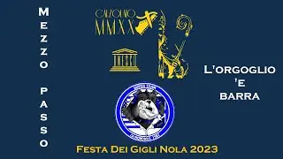 MEZZO PASSO Mondiale Calzolaio 2023 - L'orgoglio 'e Barra