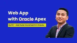 3. How to Add Auto Increment with Sequence and Trigger in Oracle? [ Web App with Oracle Apex ]