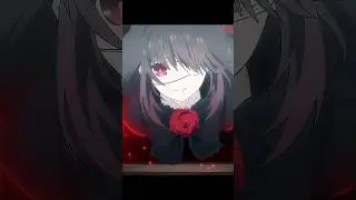 Kurumi❤️ | Date A Live🔥 | ANIME EDIT 001K QUALITY!🎁