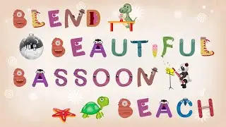 ABC Infinite Words - Lesson 2 - BLEND, BEAUTIFUL, BASSOON, BEACH | Craox Technologies LLP Games