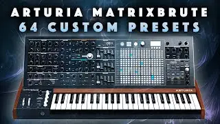 Arturia Matrixbrute 'Must Have' Presets (Lead, Bass, Pads, Perc)