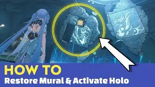 How to Restore mural and activate holographic projection device in Wuthering Wave