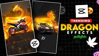 🔥TRENDING BIKE & CAR DRAGON EFFECT REELS VIDEO EDITING TAMIL | CAPCUT VIDEO EDITING TAMIL #capcut