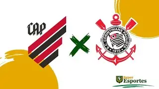 CORINTHIANS VS ATLÉTICO PARANAENSE CAMPEONATO BRASILEIRO