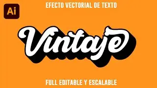 CREAR EFECTO VINTAJE EN ADOBE ILLUSTRATOR CC CON TEXTO EDITABLE Y ESCALABLE