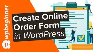 How to Create an Online Order Form in WordPress