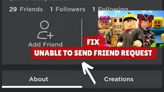 Fixing Roblox Friend Request Issue - Easy Solution! "Roblox Can't Send Friend Request Fix"