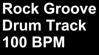 Rock Groove Drum Beat 100 BPM Bass Guitar Backing Drum Track Loop #132