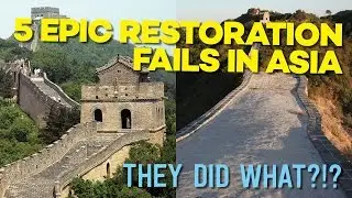 5 Epic Restoration Fails in Asia That Will Shock You