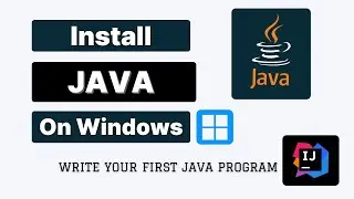 Install Java on Windows | Java JDK , JAVA_HOME | Run your first Java program using IntelliJ