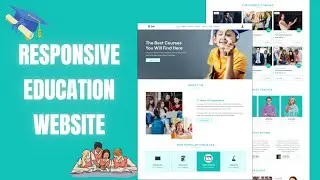 Create A Responsive School/Education Website Design Using HTML - CSS - JAVASCRIPT