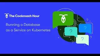 How to Run a Database as a Service on Kubernetes