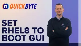 How to set RHEL8 to boot to the GUI | Red Hat Enterprise Linux | An ITProTV QuickByte